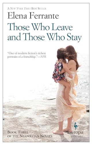 9781609452339: Those Who Leave And Those Who Stay: A Novel (Neapolitan Novels, 3)