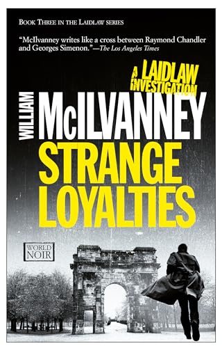 Stock image for Strange Loyalties: A Laidlaw Investigation (Jack Laidlaw Novels Book 3) (A Laidlaw Investigation, 3) for sale by ZBK Books