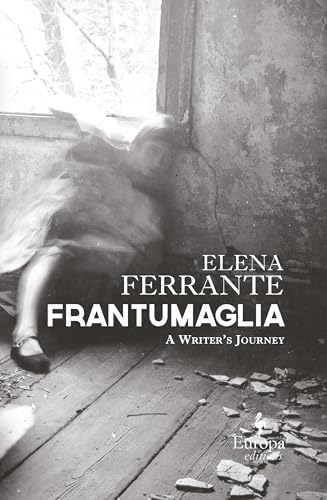 Imagen de archivo de Frantumaglia: An Author's Journey Told Through Letters, Interviews, and Occasional Writings a la venta por SecondSale