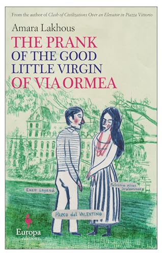 9781609453091: The prank of the good little virgin of via Ormea