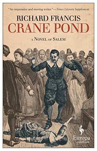 Stock image for Crane Pond: A Novel of Salem for sale by Once Upon A Time Books