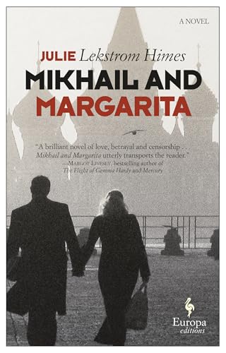Imagen de archivo de Mikhail and Margarita: A Novel a la venta por Russell Books