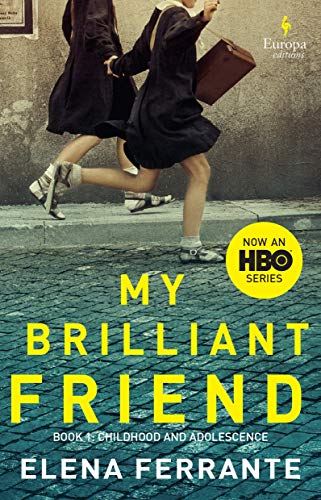 9781609455064: My Brilliant Friend: Book 1: Childhood and Adolescence