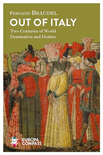 Imagen de archivo de Out of Italy: Two Centuries of World Domination and Demise a la venta por BooksRun