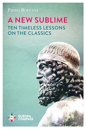 Imagen de archivo de A New Sublime: Ten Timeless Lessons on the Classics a la venta por SecondSale