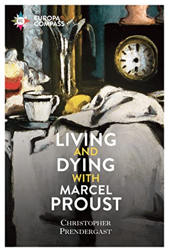 Beispielbild fr Living and Dying with Marcel Proust zum Verkauf von BooksRun
