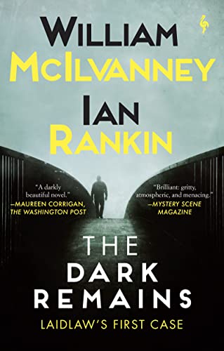 Stock image for The Dark Remains: A Laidlaw Investigation (Jack Laidlaw Novels Prequel) (A Laidlaw Investigation, 4) for sale by BooksRun