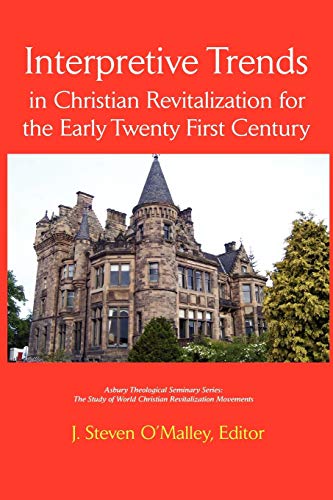 Beispielbild fr Interpretive Trends in Christian Revitalization for the Early Twenty First Century Asbury Theological Seminary Series The Study of World Chris zum Verkauf von PBShop.store US