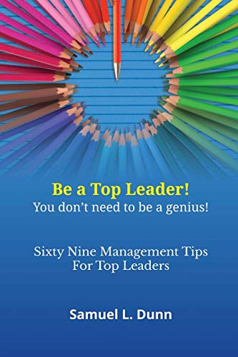 9781609470999: Sixty-Nine Management Tips for Top Leaders