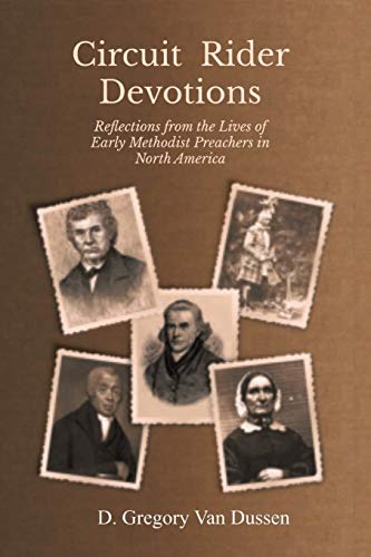 Stock image for Circuit Rider Devotions: Reflections from the Lives of Early Methodist Preachers in North America for sale by Russell Books