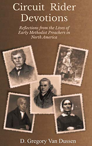 Stock image for Circuit Rider Devotions: Reflections from the Lives of Early Methodist Preachers in North America for sale by Russell Books