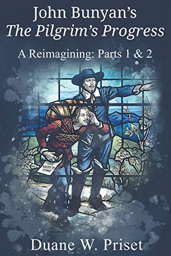 Beispielbild fr John Bunyan's The Pilgrim's Progress: A Reimagining: Parts 1 & 2 zum Verkauf von ThriftBooks-Dallas