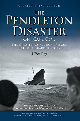 Imagen de archivo de The Pendleton Disaster Off Cape Cod: The Greatest Small Boat Rescue in Coast Guard History a la venta por ThriftBooks-Dallas