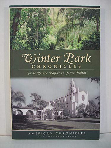 Stock image for Winter Park Chronicles for sale by ThriftBooks-Dallas