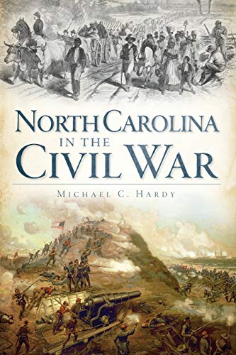 Beispielbild fr North Carolina in the Civil War zum Verkauf von Better World Books