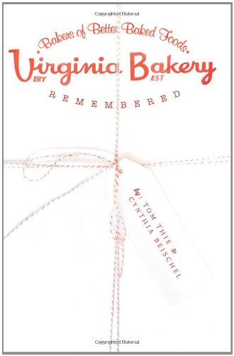 Virginia Bakery Remembered **SIGNED**