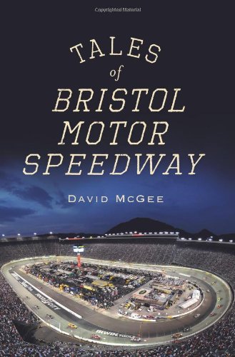9781609491451: Tales of Bristol Motor Speedway (Landmarks)