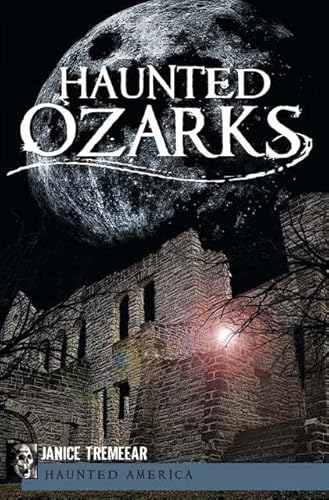 Beispielbild fr Haunted Ozarks (Haunted America) zum Verkauf von BooksRun