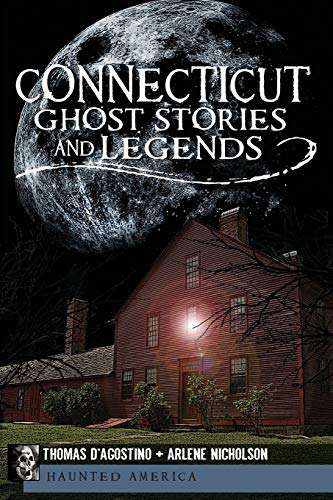 Imagen de archivo de Connecticut Ghost Stories and Legends a la venta por ThriftBooks-Dallas