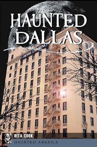 Imagen de archivo de Haunted Dallas a la venta por Inside the Covers