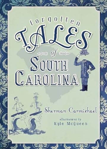 Imagen de archivo de Forgotten Tales of South Carolina a la venta por ThriftBooks-Atlanta