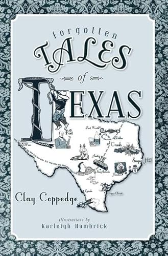 Stock image for Forgotten Tales of Texas for sale by Half Price Books Inc.