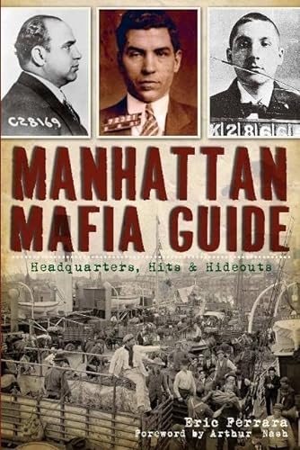 Stock image for Manhattan Mafia Guide: Hits, Homes & Headquarters (True Crime) for sale by BooksRun