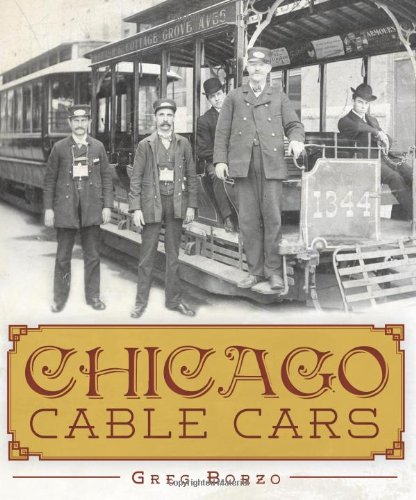 Stock image for Chicago Cable Cars for sale by Better World Books