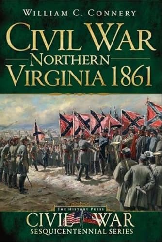 Stock image for Civil War Northern Virginia 1861 (Civil War Series) for sale by Wonder Book