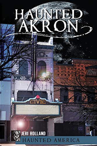 Beispielbild fr Haunted Akron, Ohio zum Verkauf von Blackwell's