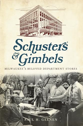 Stock image for Schuster's and Gimbels:: Milwaukee's Beloved Department Stores (Landmarks) for sale by SecondSale