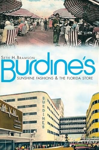 Stock image for Burdine's:: Sunshine Fashions & the Florida Store for sale by ThriftBooks-Dallas