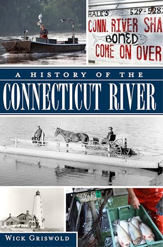 Beispielbild fr History of the Connecticut River, A (Natural History) zum Verkauf von BooksRun