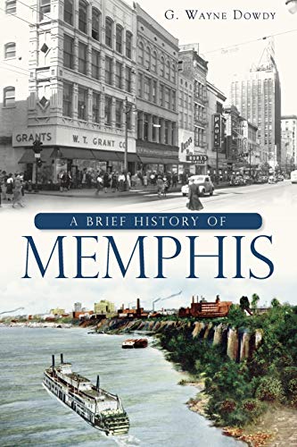 Beispielbild fr A Brief History of Memphis zum Verkauf von Better World Books