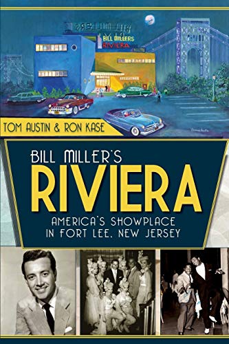 Beispielbild fr Bill Miller's Riviera: America's Showplace in Fort Lee, New Jersey (Landmarks) zum Verkauf von Once Upon A Time Books