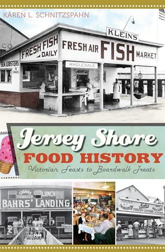 Beispielbild fr Jersey Shore Food History:: Victorian Feasts to Boardwalk Treats (American Palate) zum Verkauf von Decluttr