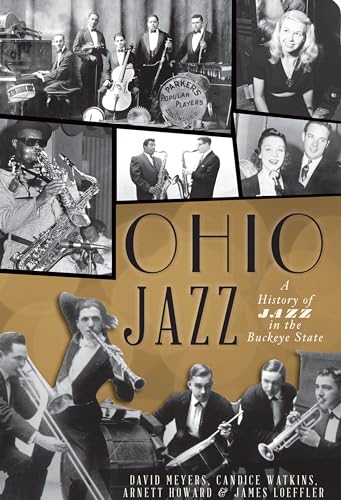 Beispielbild fr Ohio Jazz:: A History of Jazz in the Buckeye State zum Verkauf von HPB Inc.