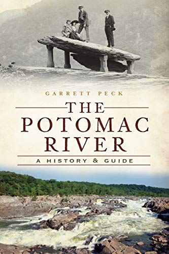 9781609496005: The Potomac River: A History & Guide