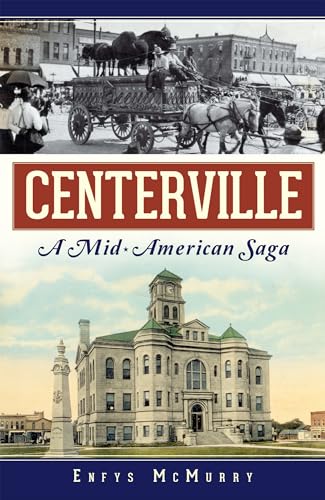 Beispielbild fr Centreville: A Mid-american Saga zum Verkauf von Revaluation Books