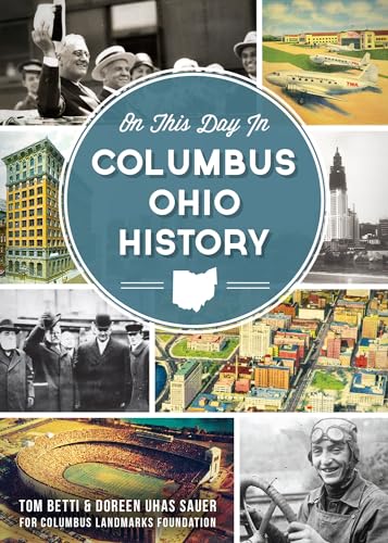 9781609496685: On This Day in Columbus Ohio History
