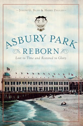 9781609496807: Asbury Park Reborn: Lost to Time and Restored to Glory (Landmarks)