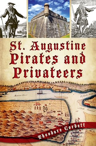 Stock image for St. Augustine Pirates and Privateers for sale by ThriftBooks-Dallas