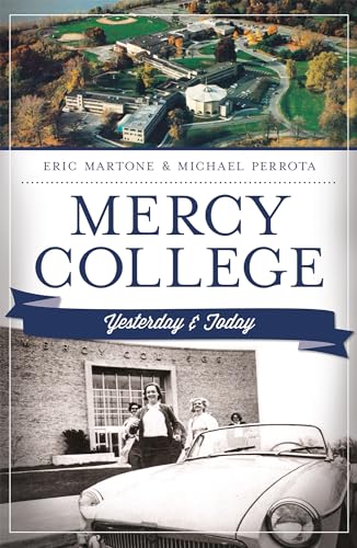 Beispielbild fr Mercy College: Yesterday and Today (Yesterday & Today) zum Verkauf von Buchpark