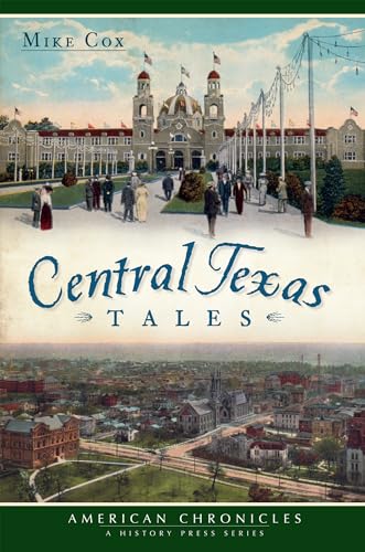 Beispielbild fr Central Texas Tales (American Chronicles) zum Verkauf von Reuseabook