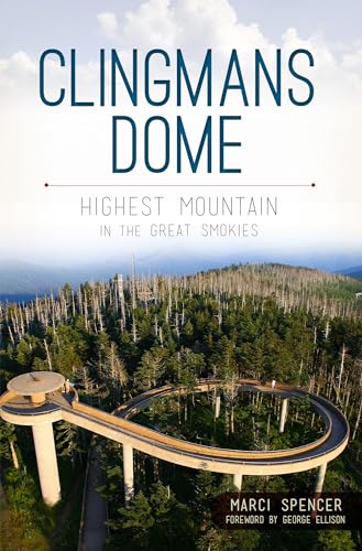 Stock image for Clingmans Dome:: Highest Mountain in the Great Smokies (Natural History) for sale by SecondSale
