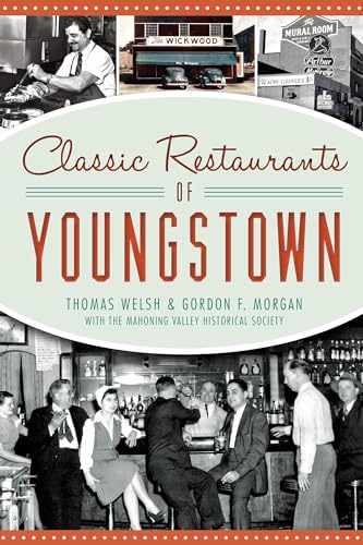 Stock image for Classic Restaurants of Youngstown (American Palate) for sale by GF Books, Inc.