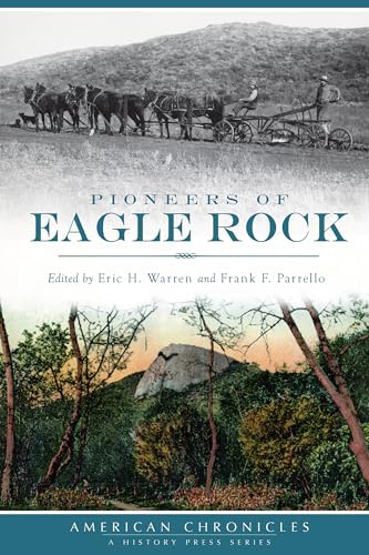 Stock image for Pioneers of Eagle Rock (American Chronicles) for sale by Zubal-Books, Since 1961