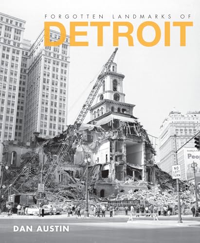 Imagen de archivo de Forgotten Landmarks of Detroit a la venta por Better World Books