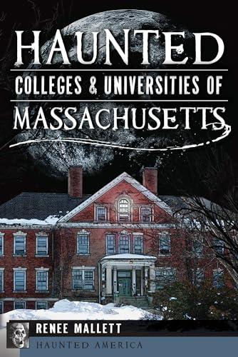 Stock image for Haunted Colleges and Universities of Massachusetts (Haunted America) for sale by SecondSale