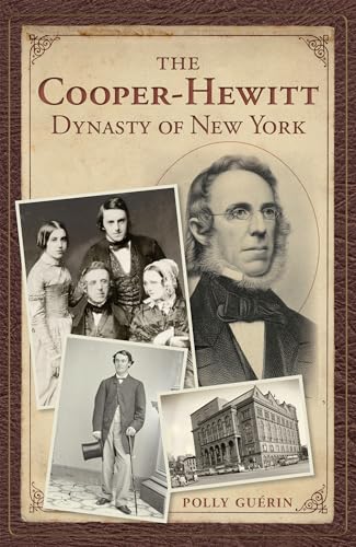 Stock image for The Cooper-Hewitt Dynasty of New York for sale by ThriftBooks-Dallas